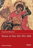 Rome at War 293-696 AD by Michael Whitby