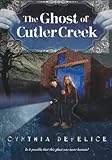 The Ghost of Cutler Creek (Ghost Mysteries)