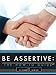 Be Assertive: The How-To Guide
