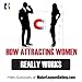 How Attracting Women Really Works