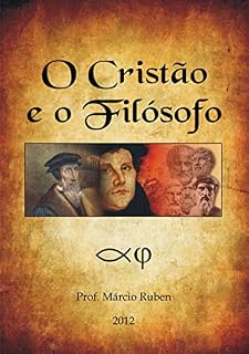 Livro Filosofia Gospel: O Cristão e o Filósofo