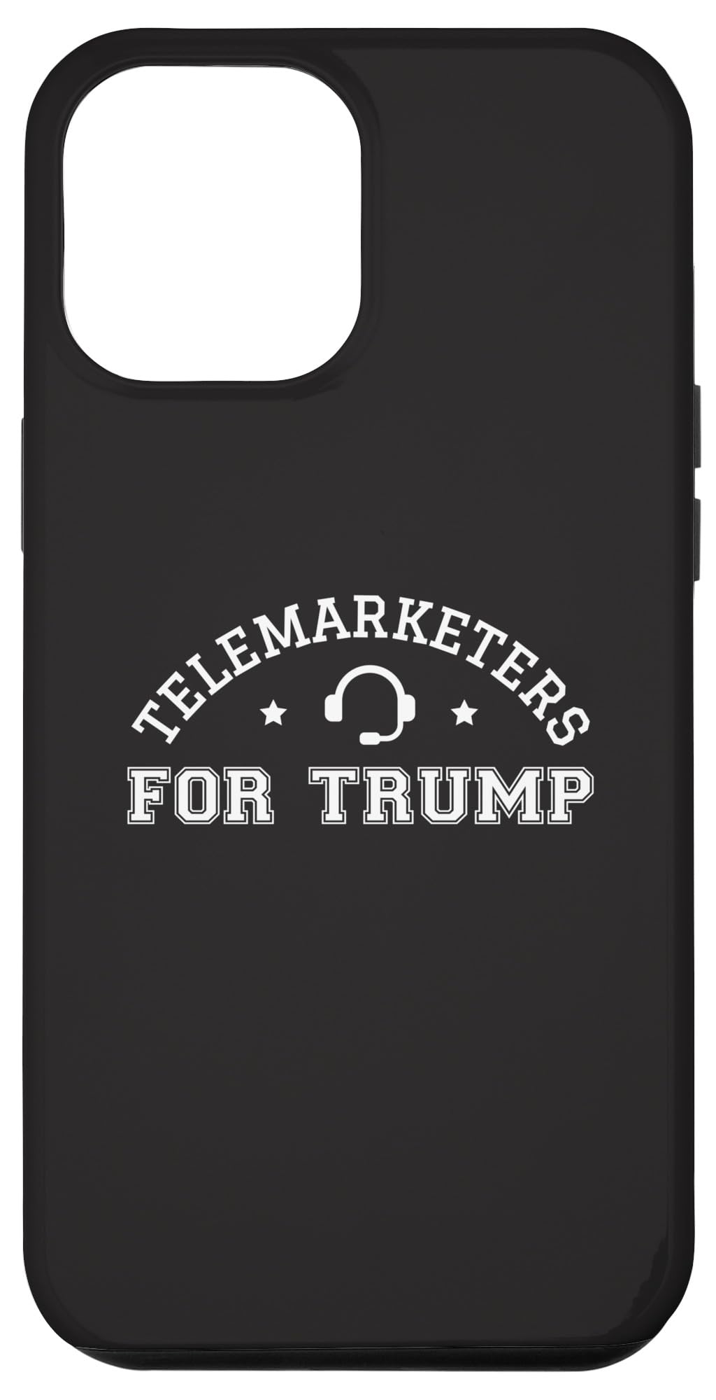 iPhone 15 Plus Telemarketers For Trump Funny Election 2024 Vote Cold Calls Case
