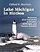 Lake Michigan in Motion: Responses of an Inland Sea to Weather, Earth-Spin, and Human Activities