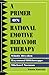 A Primer on Rational Emotive Behavior Therapy