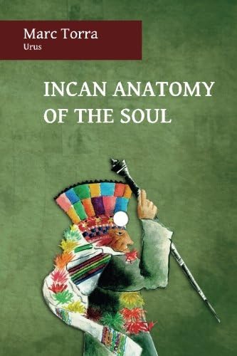Incan Anatomy of the Soul