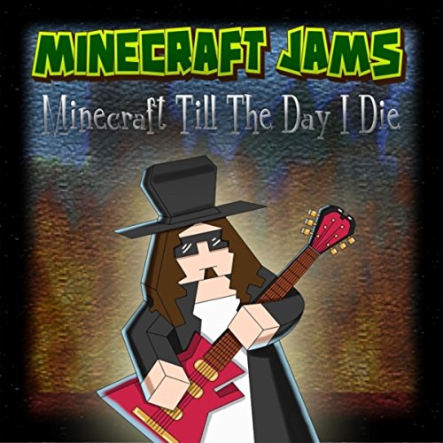 Amazon.com: Minecraft Till the Day I Die: Minecraft Jams 