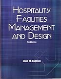Hospitality Facilities Management and Design, Stipanuk, David M., 0866122850