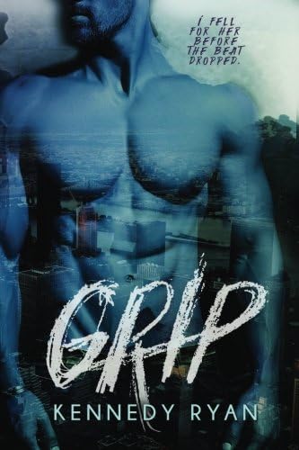GRIP: (Grip Trilogy Book 2)
