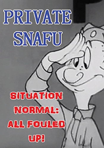Private Snafu - Situation Normal: All Fouled Up! [DVD]