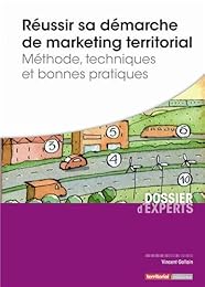 Réussir sa démarche de marketing territorial