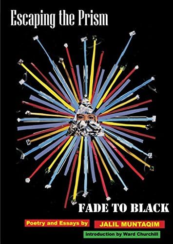 Escaping the Prism… Fade to Black: Poetry and Essays