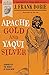 Apache Gold and Yaqui Silver by 