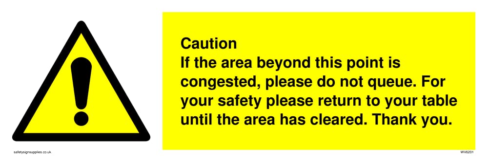 Pack of five - Caution if area beyond this point is congested, please do not queue Sign - 300x100mm - L31