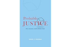 Probable Justice: Risk, Insurance, and the Welfare State