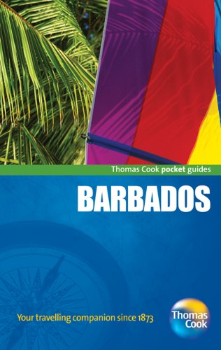 Barbados Pocket Guide, 2nd: Compact and practical pocket guides for sun seekers and city breakers (Thomas Cook Pocket Guides) by Thomas Cook Publishing
