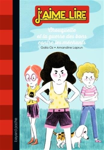 Chouquette et la guerre mondiale entre les Bons et les Méchants