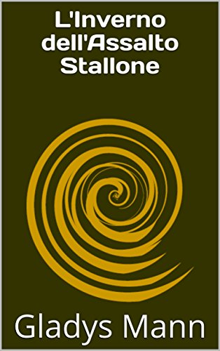 L'Inverno dell'Assalto Stallone (Italian Edition)