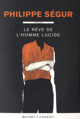 Le  rêve de l'homme lucide