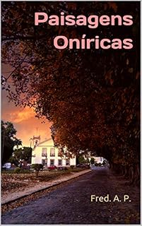 Livro Paisagens Oníricas (Dois Anos em Preto e Branco Livro 2)