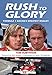 Rush to Glory: FORMULA 1 Racing's Greatest Rivalry