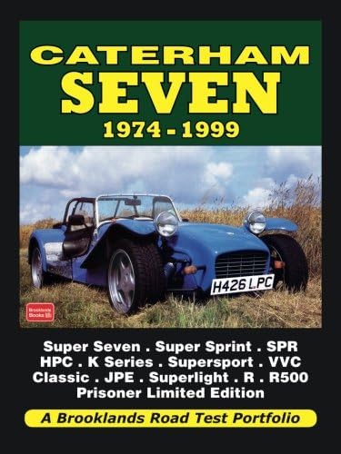 Caterham Seven 1974-1999: Road Test Book (Road Test Portfolio)