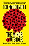 The Minor Outsider by Ted McDermott