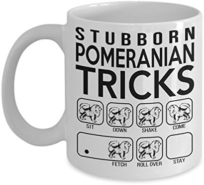Stubborn Pomeranian Tricks - Awesome Dog Fetch Mug - Best Dog Trainer Cup Ever - Funny Coffee Pomeranian Mug - Perfect Idea Gift