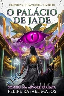 Livro O PALÁCIO DE JADE: SOMBRA NA ÁRVORE PARIJATA (CRÔNICAS DE SAMUDRA Livro 3)