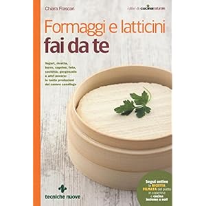 Formaggi e latticini fai da te