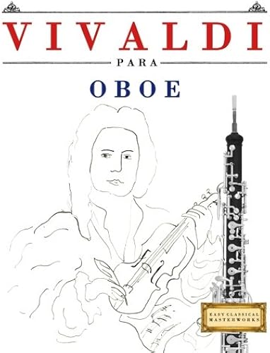 Download Vivaldi para Oboe: 10 Piezas Fáciles para Oboe Libro para Principiantes PDF
