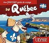 mon premier guide de voyage au Québec by 