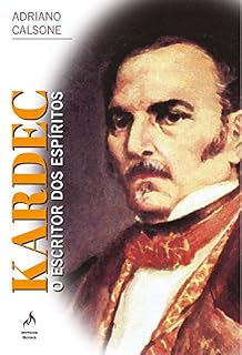 Livro Kardec. O Escritor dos Espíritos