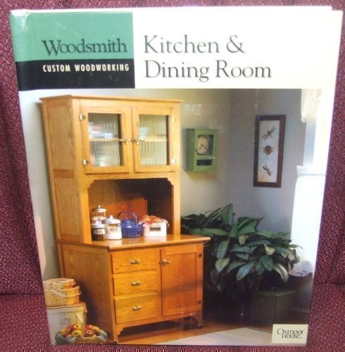 Kitchen & Dining Room (Woodsmith Custom Woodworking)