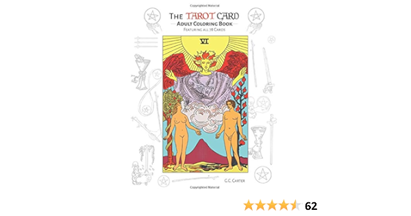 The Tarot Card Adult Coloring Book Featuring All 78 Cards Carter G C Amazon Com Books