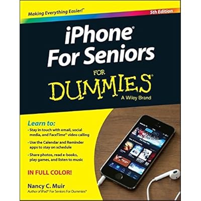 iPhone for Seniors for Dummies iPhone for Seniors for Dummies