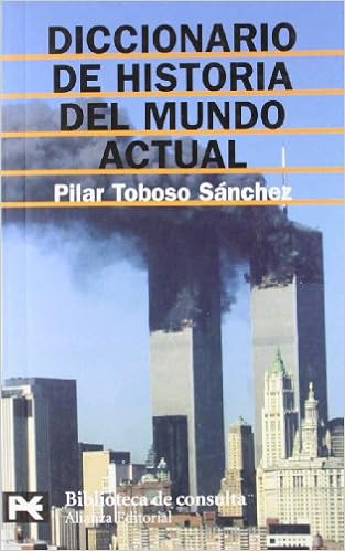 Amazon Com Diccionario De Historia Del Mundo Actual Today S