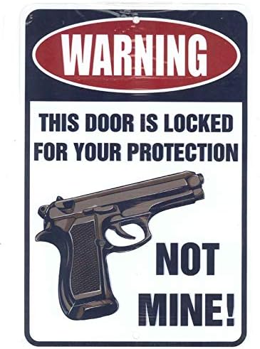 Warning Door Locked For Your Protection โ Funny Metal Sign for your garage, man cave, yard or wall. By Sign Dragon
