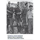 Abducting a General: The Kreipe Operation in Crete