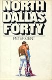 Hardcover North Dallas Forty by Gent, Peter (1973) Hardcover Book