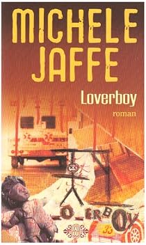 Lithe Lab Michelle Jaffe Loverboy - Michele Jaffe - Babelio