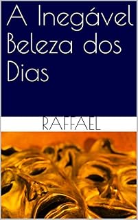 Livro A Inegável Beleza dos Dias