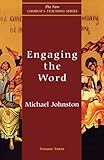 Engaging the Word (New Church's Teaching Series)