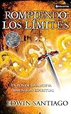 Rompiendo los límites: En pos de una nueva dimensión espiritual (Spanish Edition) by Edwin Santiago