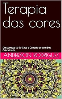 Livro Terapia das cores: Desconecte-se do Caos e Conecte-se com Sua Criatividade
