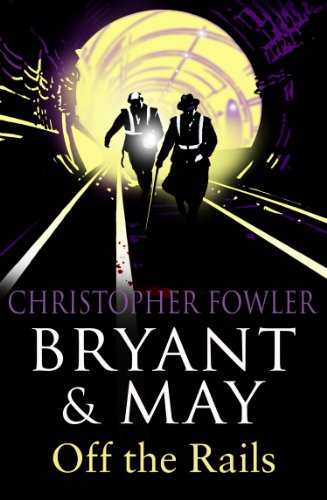 Bryant & May off the Rails
