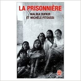 la prisonniere de malika oufkir la prisonniere de malika oufkir