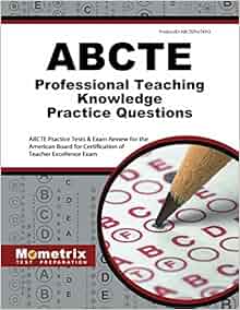Abcte Professional Teaching Knowledge Practice Questions