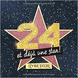 24 Et Deja Une Star Livre D Or Pour Le 24eme Anniversaire 24 Ans Idee Cadeau Original Pour Homme Ou Femme Deco D Anniversaire Hollywood Livre Et Photos Des