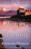 Wings of Morning (These Highland Hills, Book 2)