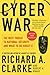 Cyber War: The Next Threat to National Security and What to Do About It Cyber War - Book by Richard Clarke
